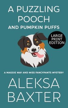 portada A Puzzling Pooch and Pumpkin Puffs: Large Print Edition (in English)