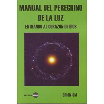 portada Manual del Peregrino de la Luz- Entrando al Corazon de Jesus (in Spanish)