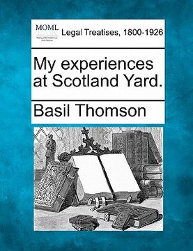 portada my experiences at scotland yard. (in English)