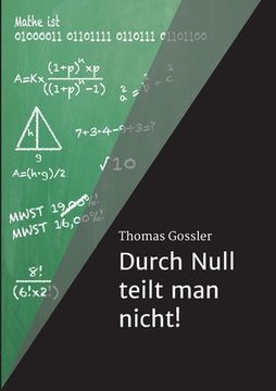 portada Durch Null Teilt man Nicht! (en Alemán)