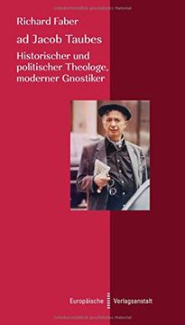 portada Ad Jacob Taubes: Historischer und Politischer Theologe, Moderner Gnostiker (en Alemán)