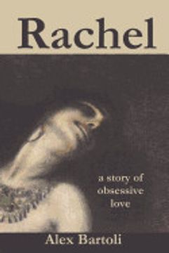 portada Rachel: A Story of Obsessive Love (en Inglés)
