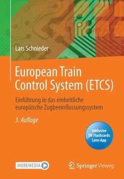 portada European Train Control System (ETCS): Einführung in das einheitliche europäische Zugbeeinflussungssystem