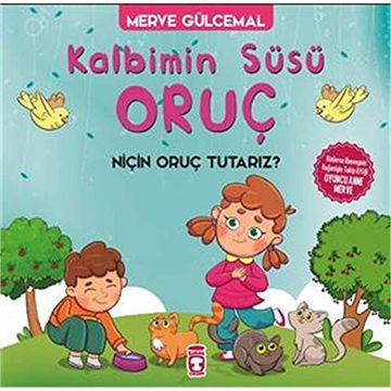 portada Kalbimin Süsü Oruç: Neden Oruç Tutarız? (en Turkish)