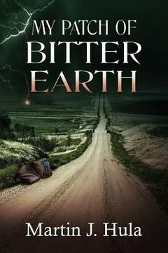 portada My Patch of Bitter Earth (en Inglés)
