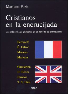 portada Cristianos en la Encrucijada: Los Intelectuales Cristianos en el Período de Entreguerras (Vértice)
