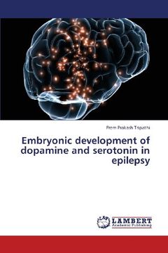 portada Embryonic Development of Dopamine and Serotonin in Epilepsy
