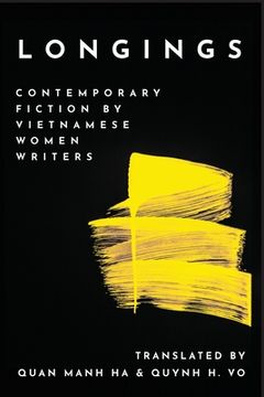 portada Longings: Contemporary Fiction by Vietnamese Women Writers (en Inglés)