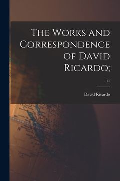 portada The Works and Correspondence of David Ricardo;; 11