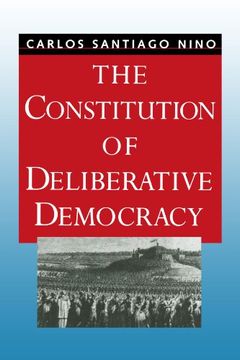 portada The Constitution of Deliberative Democracy (en Inglés)