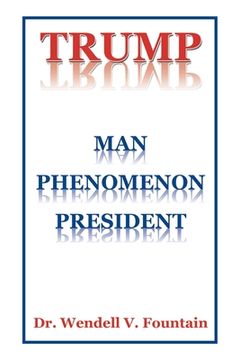 portada Trump: Man Phenomenon President (en Inglés)