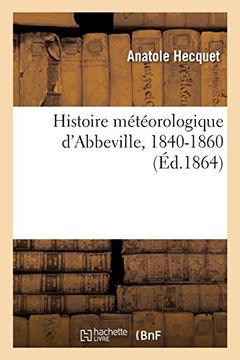 portada Histoire Météorologique D'abbeville (Sciences) (in French)