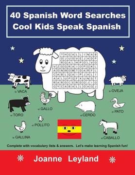 portada 40 Spanish Word Searches Cool Kids Speak Spanish: Complete With Vocabulary Lists & Answers. Let’S Make Learning Spanish Fun!  Complete WithV   Answers. Let'S Make Learning Spanish Fun!