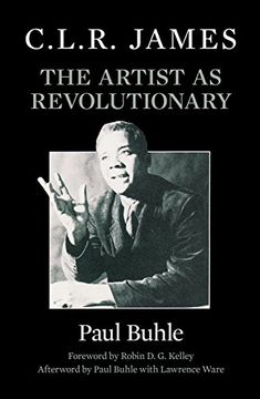 portada C. L. R. James: The Artist as Revolutionary (in English)