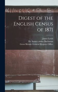 portada Digest of the English Census of 1871 [electronic Resource] (en Inglés)