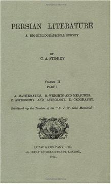 portada persian literature - a biobibliographical survey: a. mathematics. b. weights and measures. c. astronomy and astrology. d. geography. (volume ii part 1 (en Inglés)