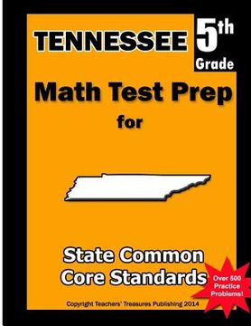 portada Tennessee 5th Grade Math Test Prep: Common Core Learning Standards (en Inglés)
