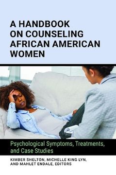 portada A Handbook on Counseling African American Women: Psychological Symptoms, Treatments, and Case Studies (en Inglés)
