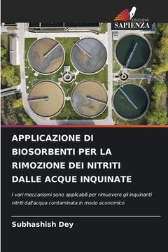 portada Applicazione Di Biosorbenti Per La Rimozione Dei Nitriti Dalle Acque Inquinate (en Italiano)