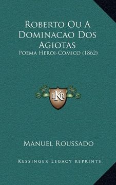 portada Roberto ou a Dominacao dos Agiotas (in Portuguese)
