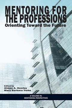 portada Mentoring for the Professions: Orienting Toward the Future (en Inglés)