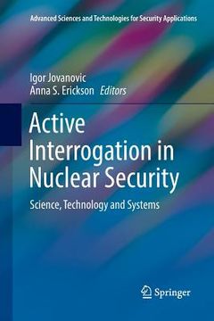 portada Active Interrogation in Nuclear Security: Science, Technology and Systems