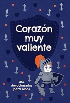 Corazón muy valiente: 365 devociones para niños
