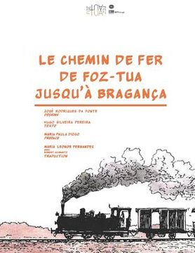 portada Le chemin de fer de Foz-Tua jusqu'à Bragança (en Francés)
