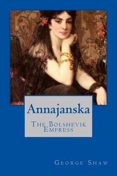 portada Annajanska: The Bolshevik Empress (en Inglés)