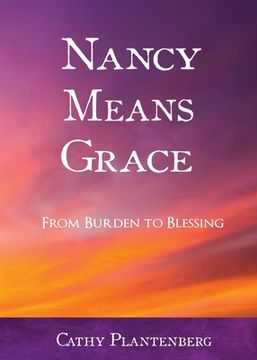 portada Nancy Means Grace: From Burden to Blessing (en Inglés)