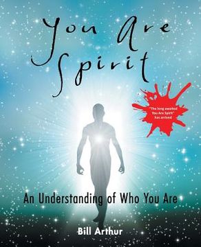 portada You Are Spirit: An Understanding of Who You Are (in English)