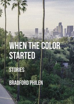 portada When the Color Started: Stories (en Inglés)
