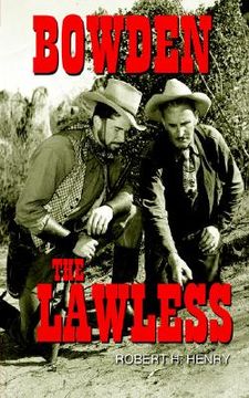 portada bowden: the lawless (en Inglés)