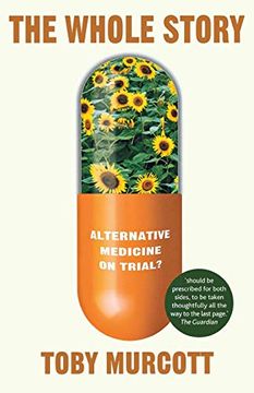 portada The Whole Story: Alternative Medicine on Trial? (Macmillan Science) (en Inglés)