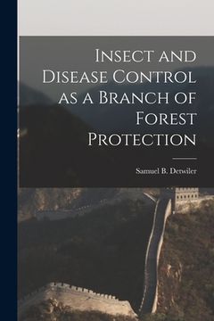 portada Insect and Disease Control as a Branch of Forest Protection (in English)