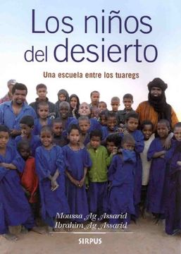 portada Los Niños del Desierto: Una Escuela Entre los Tuaregs (in Spanish)