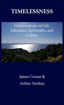 portada Timelessness: Conversations on Life, Literature, Spirituality, and Culture (en Inglés)