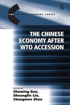 portada The Chinese Economy After wto Accession (The Chinese Trade and Industry Series) (en Inglés)