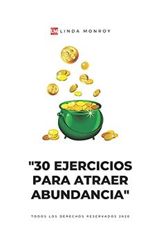portada 30 Ejercicios Para Atraer Abundancia: Porque el Dinero se Atrae con el Pensamiento