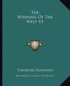 portada the winning of the west v1 (en Inglés)