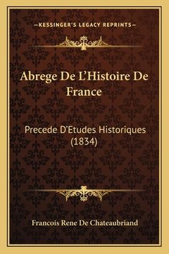 portada Abrege De L'Histoire De France: Precede D'Etudes Historiques (1834) (en Francés)