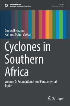 portada Cyclones in Southern Africa: Volume 2: Foundational and Fundamental Topics (in English)