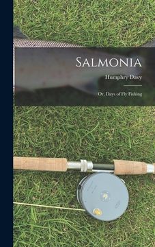 portada Salmonia: Or, Days of Fly Fishing (en Inglés)