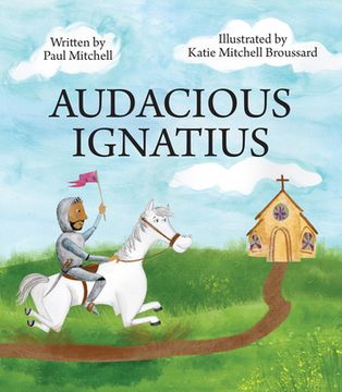portada Audacious Ignatius (in English)