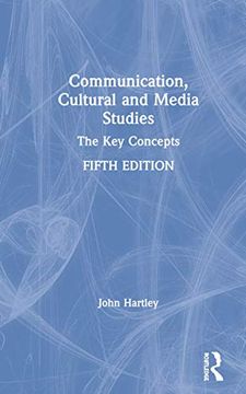 portada Communication, Cultural and Media Studies: The key Concepts (Routledge key Guides) (en Inglés)