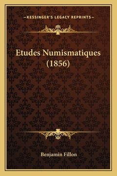 portada Etudes Numismatiques (1856) (en Francés)