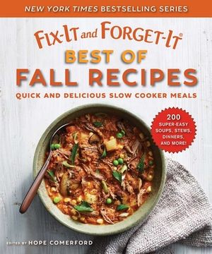 portada Fix-It and Forget-It Best of Fall Recipes: Quick and Delicious Slow Cooker Meals
