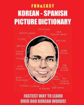 portada Fun & Easy! Korean - Spanish Picture Dictionary: : Fastest Way to Learn Over 800 Korean Words