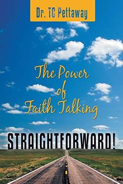 portada Straightforward! The Power of Faith Talking (en Inglés)