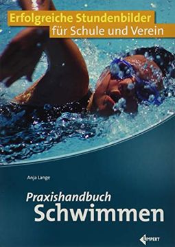portada Praxishandbuch Schwimmen: Erfolgreiche Stundenbilder für Schule und Verein (en Alemán)